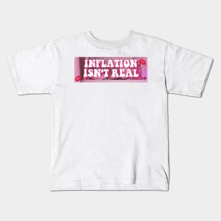 Inflation Isn't Real Bumper Kids T-Shirt